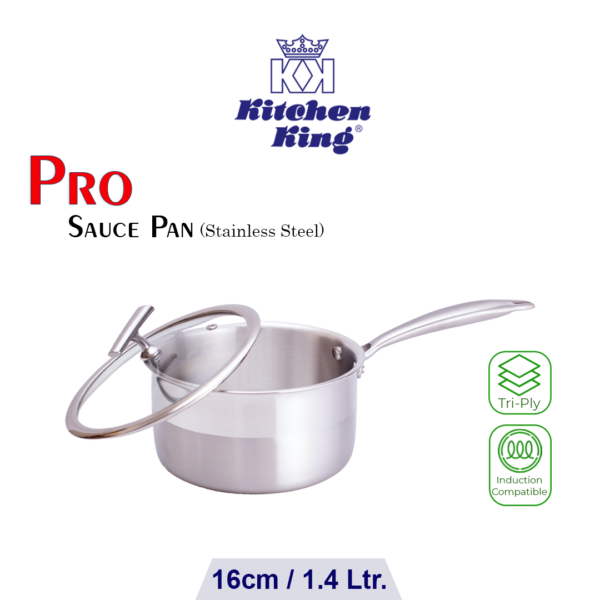 Kitchen King Pro Sauce Pan 16cm 1.4 Litre – Tri-Ply Stainless Steel with glass lid and induction-compatible base, Pakistan