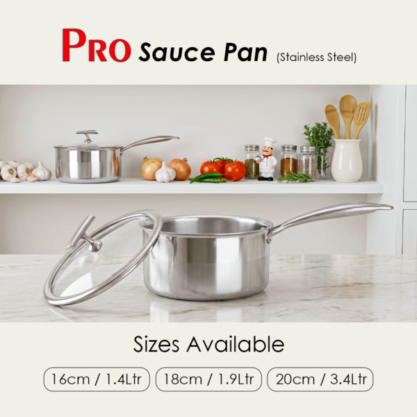Pro Sauce Pan in stainless steel displayed in a kitchen setting with its glass lid, alongside size options: 16cm / 1.4 Ltr, 18cm / 1.9 Ltr, and 20cm / 3.4 Ltr